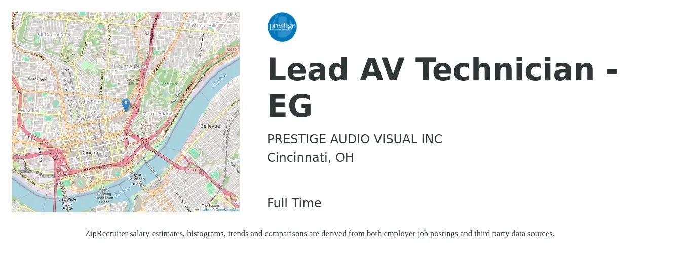 PRESTIGE AUDIO VISUAL INC job posting for a Lead AV Technician - EG in Cincinnati, OH with a salary of $42,200 to $54,700 Yearly with a map of Cincinnati location.