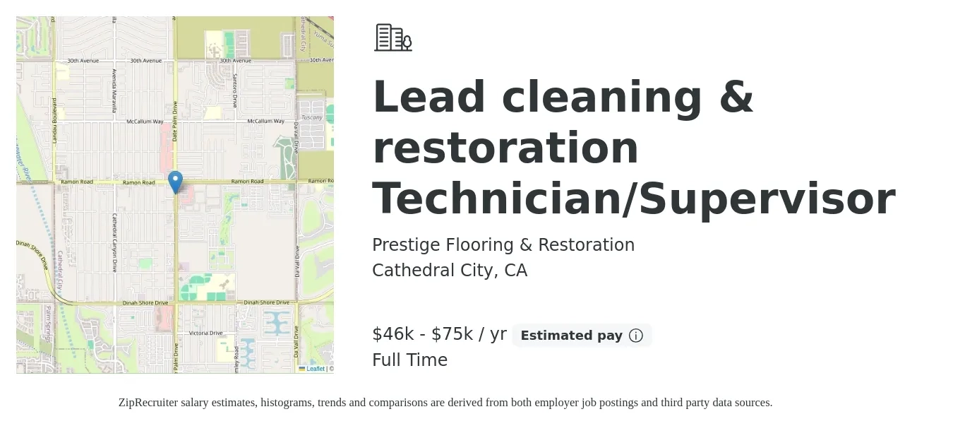 Prestige Flooring & Restoration job posting for a Lead cleaning & restoration Technician/Supervisor in Cathedral City, CA with a salary of $46,000 to $75,000 Yearly and benefits including pto, and retirement with a map of Cathedral City location.