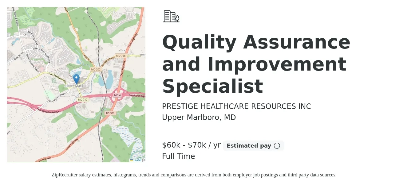 PRESTIGE HEALTHCARE RESOURCES INC job posting for a Quality Assurance and Improvement Specialist in Upper Marlboro, MD with a salary of $60,000 to $70,000 Yearly with a map of Upper Marlboro location.