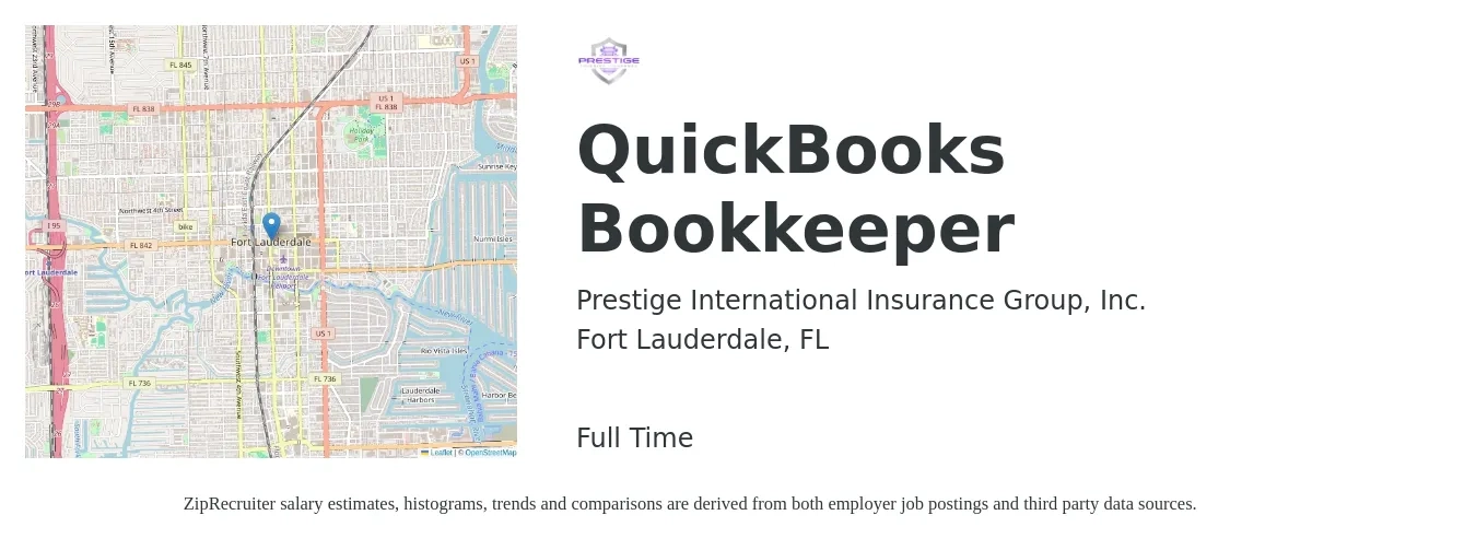 Prestige International Insurance Group, Inc. job posting for a QuickBooks Bookkeeper in Fort Lauderdale, FL with a salary of $18 to $21 Hourly with a map of Fort Lauderdale location.