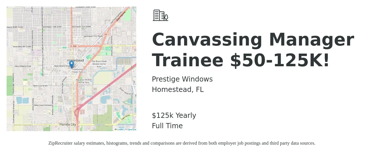 Prestige Windows job posting for a Canvassing Manager Trainee $50-125K! in Homestead, FL with a salary of $125,000 Yearly with a map of Homestead location.