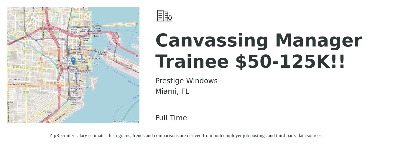 Prestige Windows job posting for a Canvassing Manager Trainee $50-125K! in Miami, FL with a salary of $125,000 Yearly with a map of Miami location.