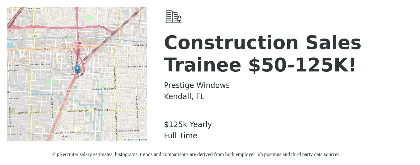 Prestige Windows job posting for a Construction Sales Trainee $50-125K! in Kendall, FL with a salary of $125,000 Yearly with a map of Kendall location.