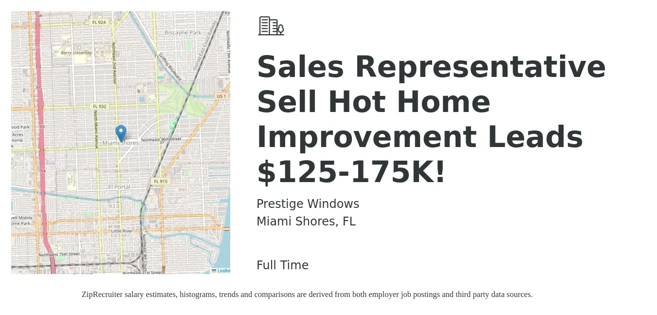 Prestige Windows job posting for a Sales Representative Sell Hot Home Improvement Leads $125-175K! in Miami Shores, FL with a salary of $68,700 to $113,100 Yearly with a map of Miami Shores location.