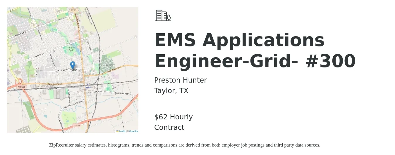 Preston Hunter job posting for a EMS Applications Engineer-Grid- #300 in Taylor, TX with a salary of $65 Hourly with a map of Taylor location.
