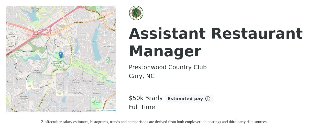 Prestonwood Country Club job posting for a Assistant Restaurant Manager in Cary, NC with a salary of $50,000 Yearly with a map of Cary location.