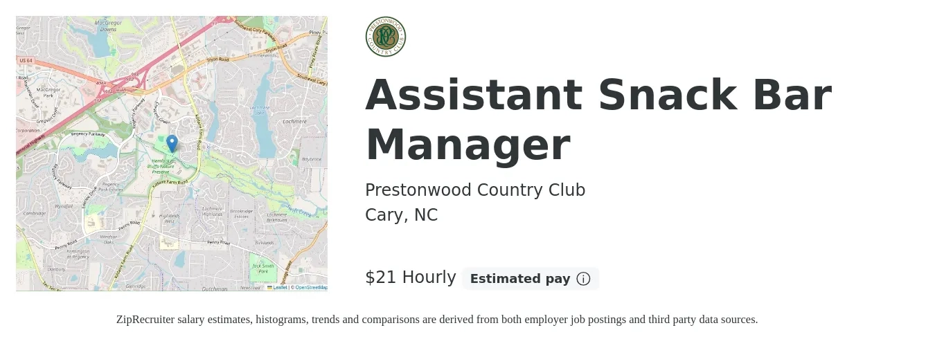 Prestonwood Country Club job posting for a Assistant Snack Bar Manager in Cary, NC with a salary of $22 Hourly with a map of Cary location.