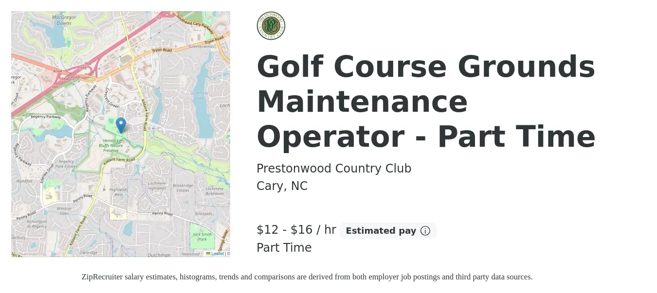 Prestonwood Country Club job posting for a Golf Course Grounds Maintenance Operator - Part Time in Cary, NC with a salary of $14 to $17 Hourly with a map of Cary location.