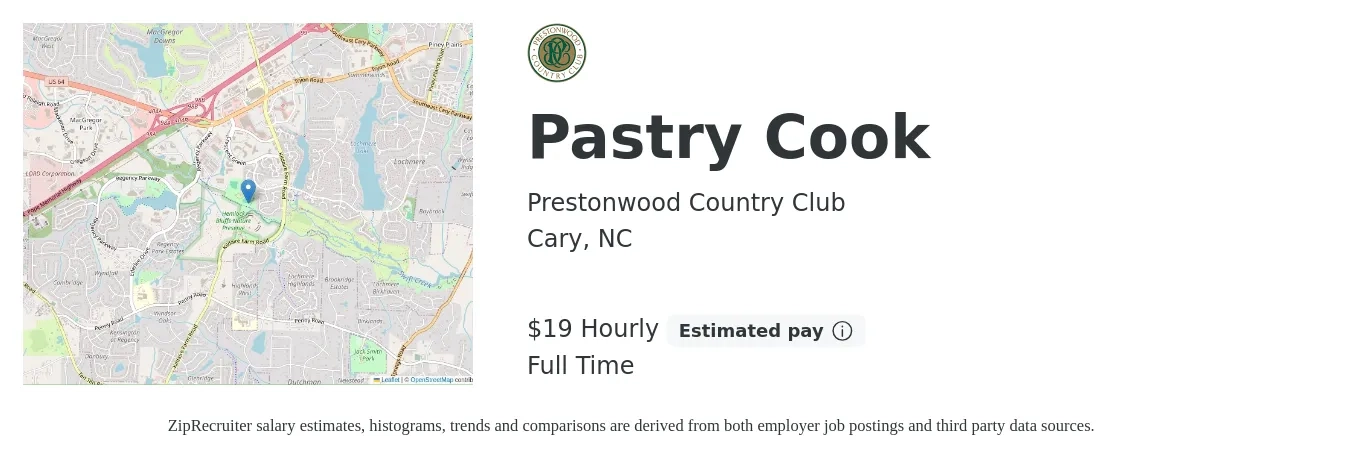 Prestonwood Country Club job posting for a Pastry Cook in Cary, NC with a salary of $20 Hourly with a map of Cary location.
