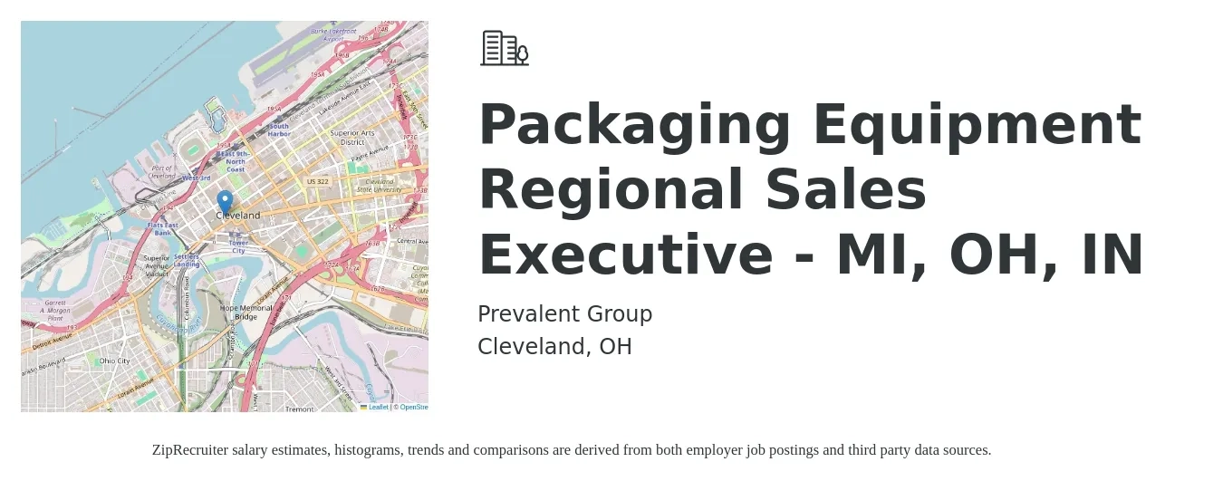 Prevalent Group job posting for a Packaging Equipment Regional Sales Executive - MI, OH, IN in Cleveland, OH with a salary of $62,900 to $117,700 Yearly with a map of Cleveland location.