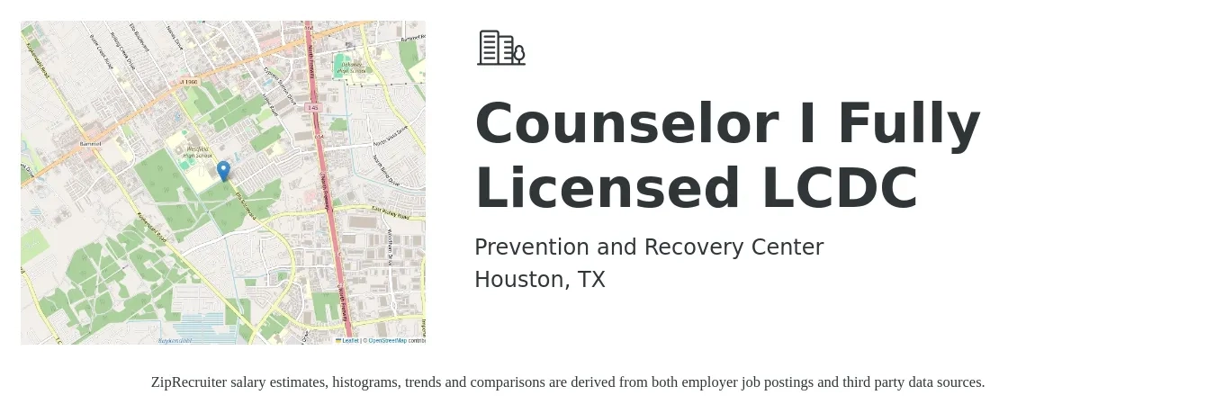 Prevention and Recovery Center job posting for a Counselor I Fully Licensed LCDC in Houston, TX with a salary of $21 to $29 Hourly with a map of Houston location.