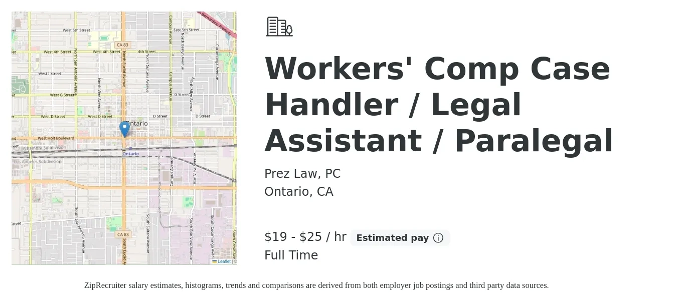 Prez Law, PC job posting for a Workers' Comp Case Handler Legal Assistant Paralegal in Ontario, CA with a salary of $20 to $27 Hourly with a map of Ontario location.