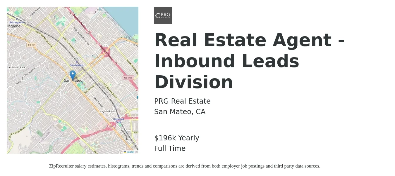 PRG Real Estate job posting for a Real Estate Agent - Inbound Leads Division in San Mateo, CA with a salary of $196,492 Yearly with a map of San Mateo location.