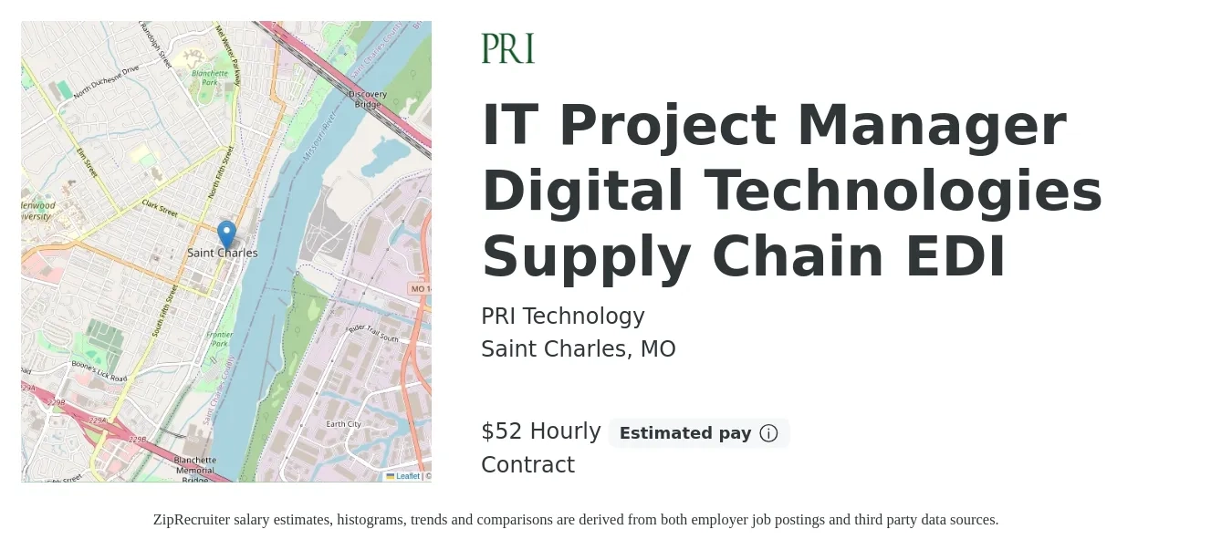 PRI Technology job posting for a IT Project Manager Digital Technologies Supply Chain EDI in Saint Charles, MO with a salary of $55 Hourly with a map of Saint Charles location.