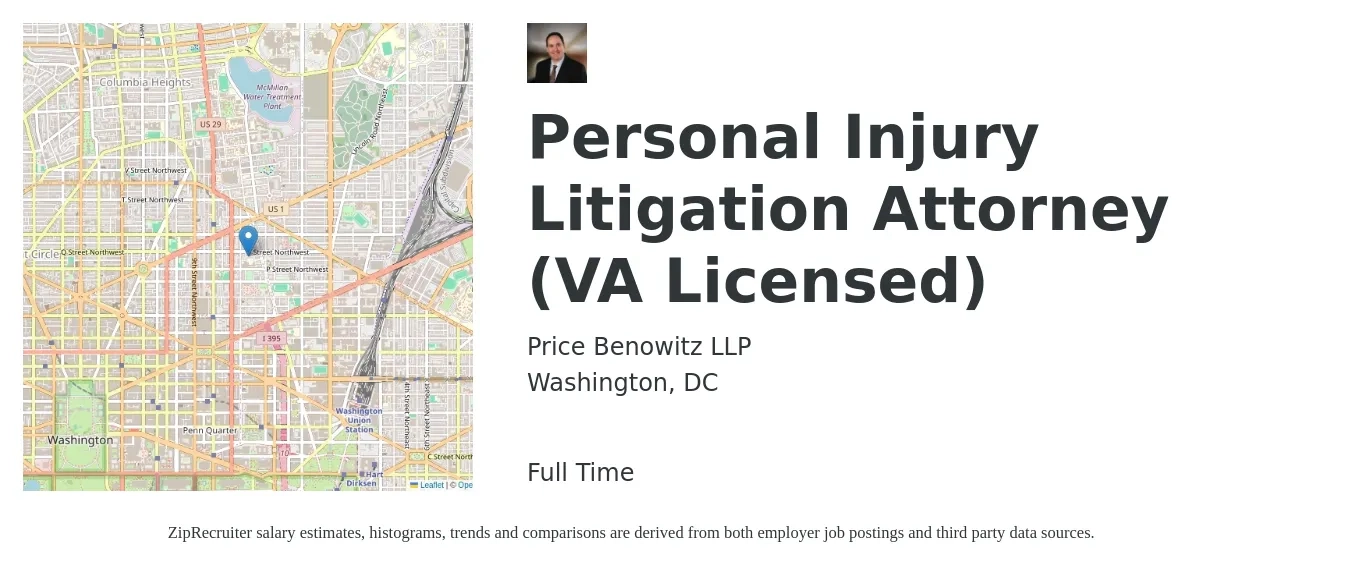 Price Benowitz LLP job posting for a Personal Injury Litigation Attorney (VA Licensed) in Washington, DC with a salary of $101,000 to $156,800 Yearly with a map of Washington location.