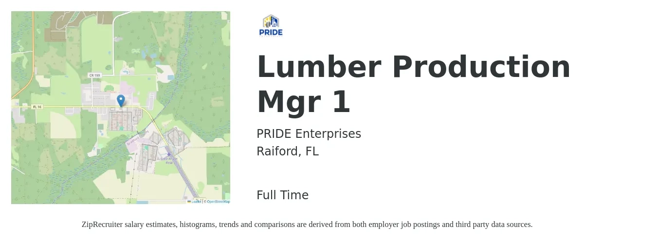 PRIDE Enterprises job posting for a Lumber Production Mgr 1 in Raiford, FL with a salary of $49,300 to $70,900 Yearly with a map of Raiford location.