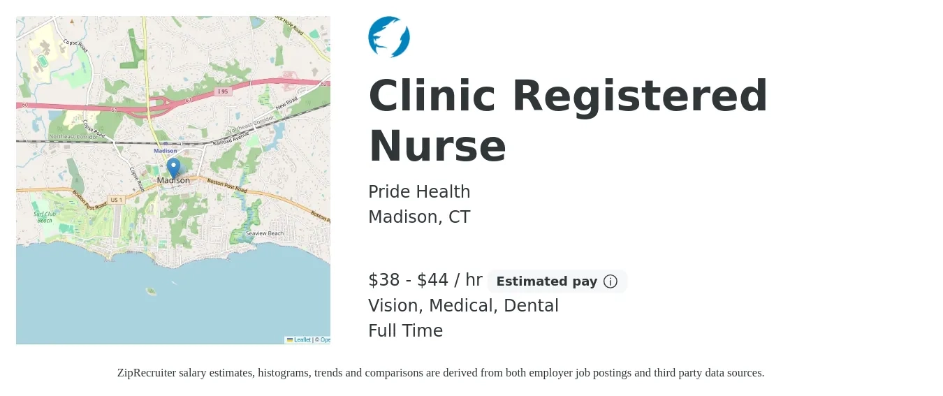 Pride Health job posting for a Clinic Registered Nurse in Madison, CT with a salary of $40 to $46 Hourly and benefits including dental, medical, and vision with a map of Madison location.