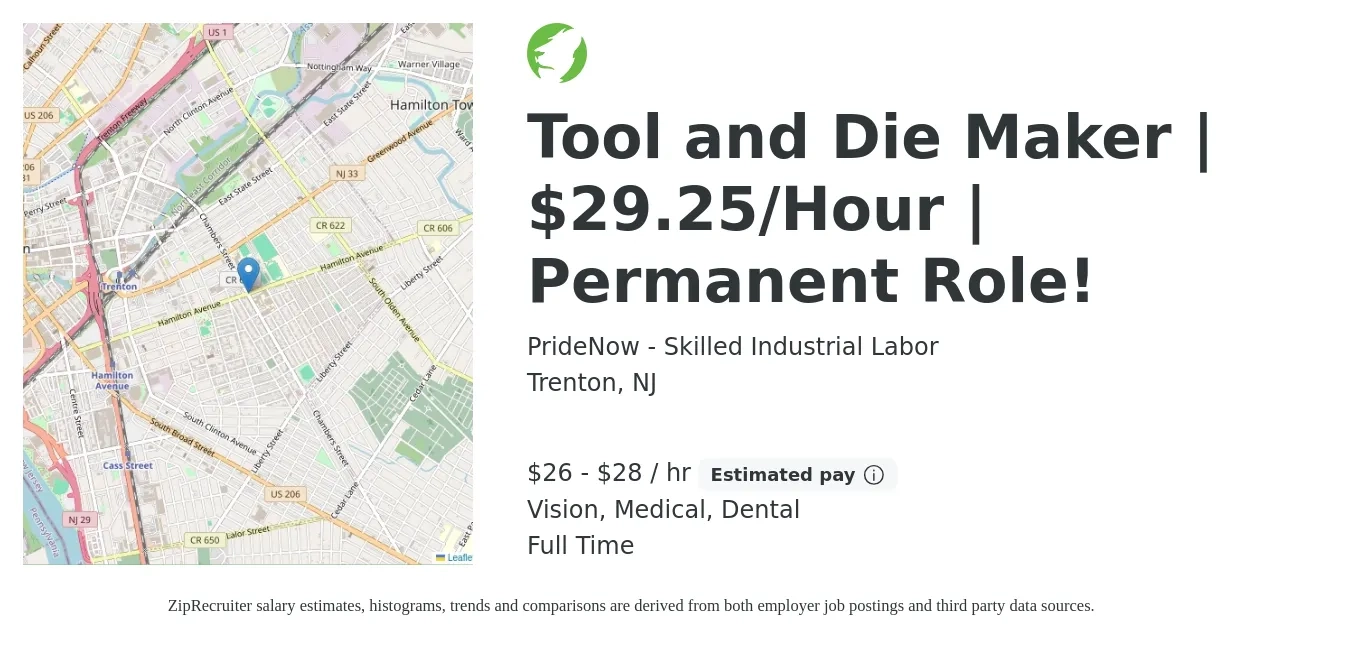 PrideNow - Skilled Industrial Labor job posting for a Tool and Die Maker | $29.25/Hour | Permanent Role! in Trenton, NJ with a salary of $28 to $29 Hourly and benefits including medical, pto, retirement, vision, dental, and life_insurance with a map of Trenton location.