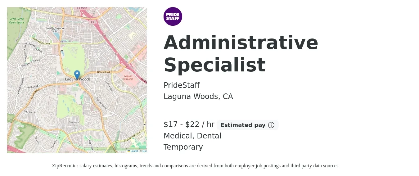 PrideStaff job posting for a Administrative Specialist in Laguna Woods, CA with a salary of $18 to $22 Hourly and benefits including medical with a map of Laguna Woods location.