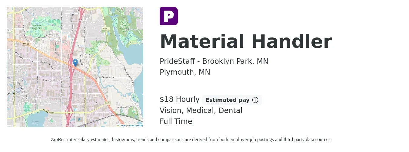 PrideStaff - Brooklyn Park, MN job posting for a Material Handler in Plymouth, MN with a salary of $19 Hourly and benefits including dental, life_insurance, medical, retirement, and vision with a map of Plymouth location.