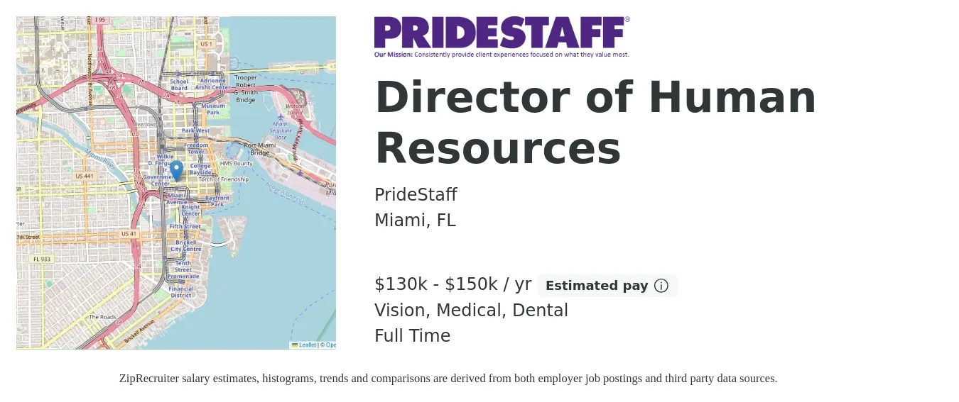 PrideStaff job posting for a Director of Human Resources in Miami, FL with a salary of $130,000 to $150,000 Yearly and benefits including life_insurance, medical, retirement, vision, and dental with a map of Miami location.
