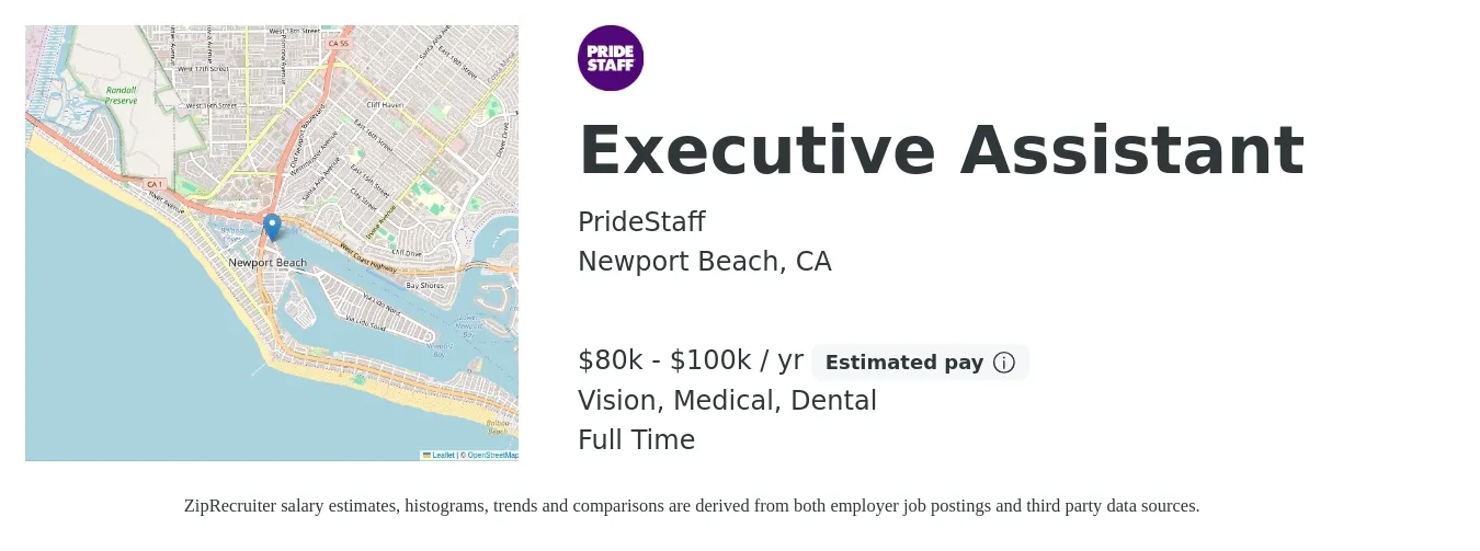 PrideStaff job posting for a Executive Assistant in Newport Beach, CA with a salary of $80,000 to $100,000 Yearly and benefits including dental, medical, and vision with a map of Newport Beach location.