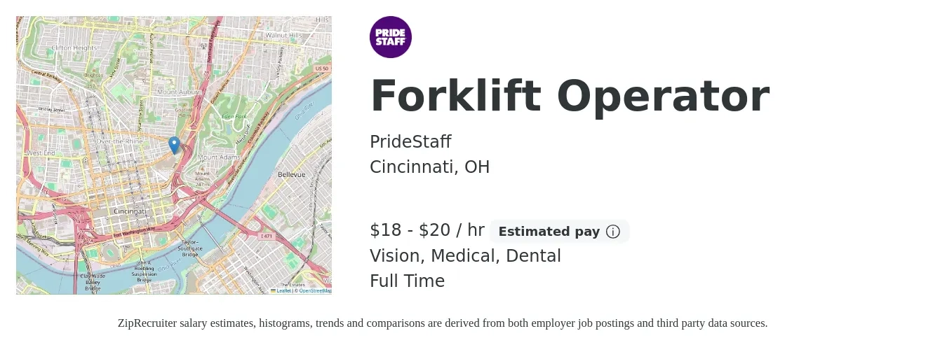 PrideStaff job posting for a Forklift Operator in Cincinnati, OH with a salary of $19 to $21 Hourly and benefits including vision, dental, life_insurance, medical, and retirement with a map of Cincinnati location.