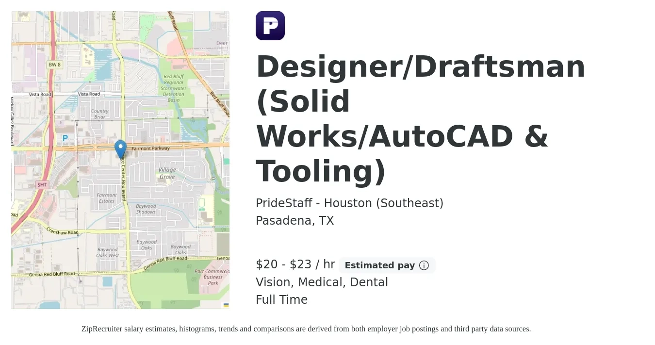 PrideStaff - Houston (Southeast) job posting for a Designer/Draftsman (Solid Works/AutoCAD & Tooling) in Pasadena, TX with a salary of $21 to $24 Hourly and benefits including dental, life_insurance, medical, pto, retirement, and vision with a map of Pasadena location.