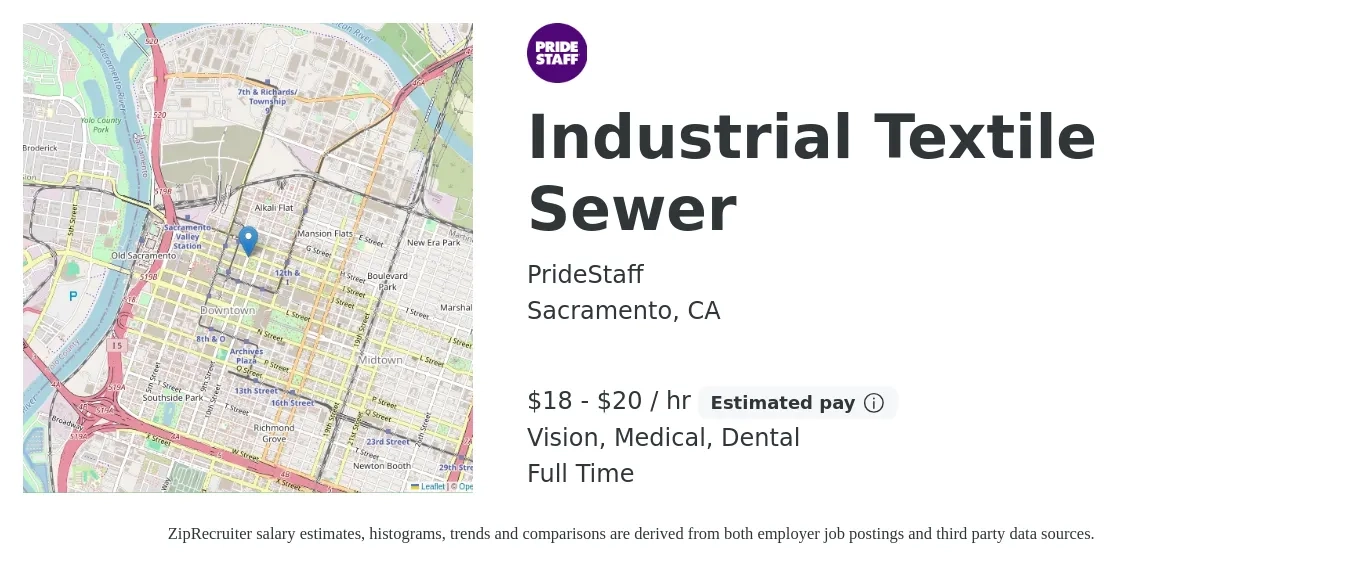 PrideStaff job posting for a Industrial Textile Sewer in Sacramento, CA with a salary of $19 to $21 Hourly and benefits including vision, dental, life_insurance, medical, pto, and retirement with a map of Sacramento location.