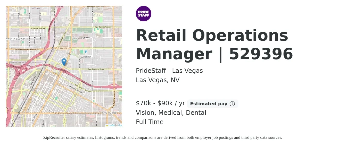 PrideStaff - Las Vegas job posting for a Retail Operations Manager | 529396 in Las Vegas, NV with a salary of $70,000 to $90,000 Yearly and benefits including dental, medical, retirement, and vision with a map of Las Vegas location.