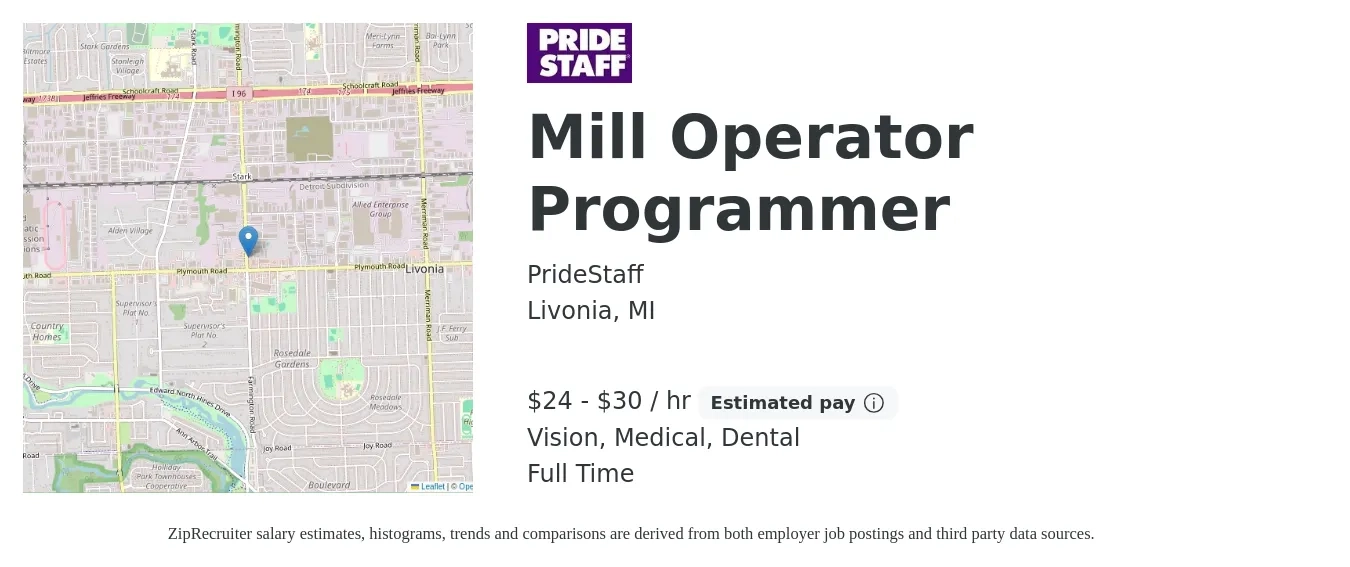 PrideStaff job posting for a Mill Operator Programmer in Livonia, MI with a salary of $25 to $32 Hourly and benefits including life_insurance, medical, pto, retirement, vision, and dental with a map of Livonia location.