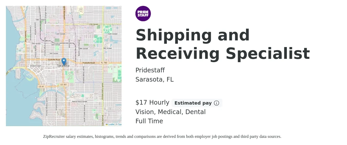 Pridestaff job posting for a Shipping and Receiving Specialist in Sarasota, FL with a salary of $18 Hourly and benefits including life_insurance, medical, retirement, vision, and dental with a map of Sarasota location.