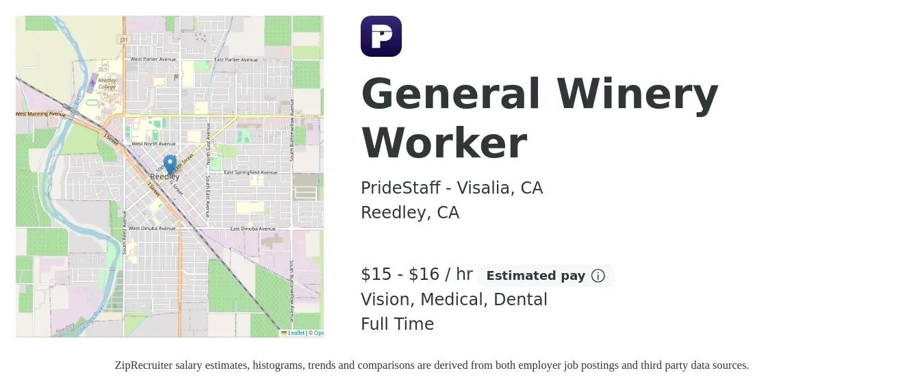 PrideStaff - Visalia, CA job posting for a General Winery Worker in Reedley, CA with a salary of $16 to $17 Hourly and benefits including dental, medical, retirement, and vision with a map of Reedley location.