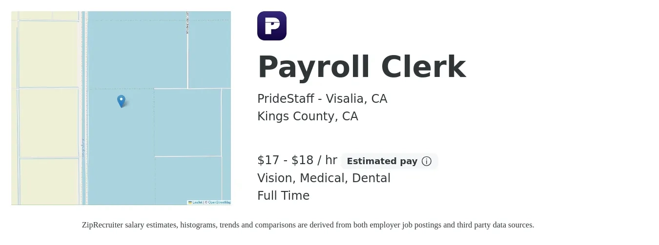 PrideStaff - Visalia, CA job posting for a Payroll Clerk in Kings County, CA with a salary of $18 to $19 Hourly and benefits including medical, retirement, vision, and dental with a map of Kings County location.