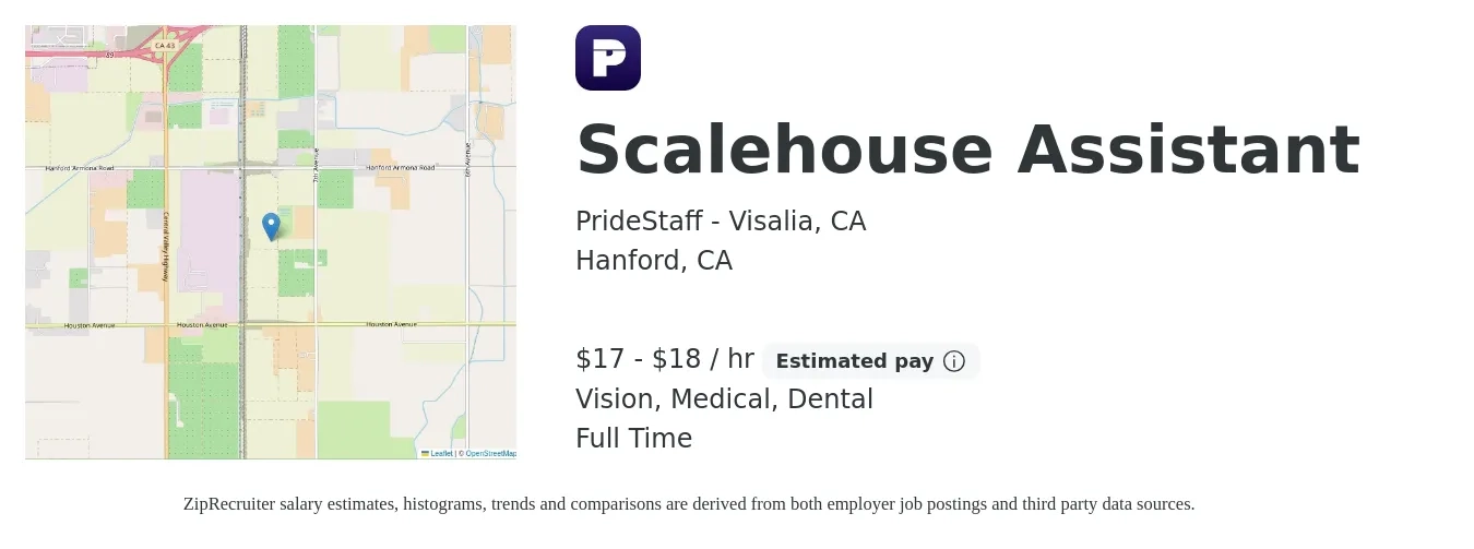 PrideStaff - Visalia, CA job posting for a Scalehouse Assistant in Hanford, CA with a salary of $18 to $19 Hourly and benefits including dental, life_insurance, medical, retirement, and vision with a map of Hanford location.