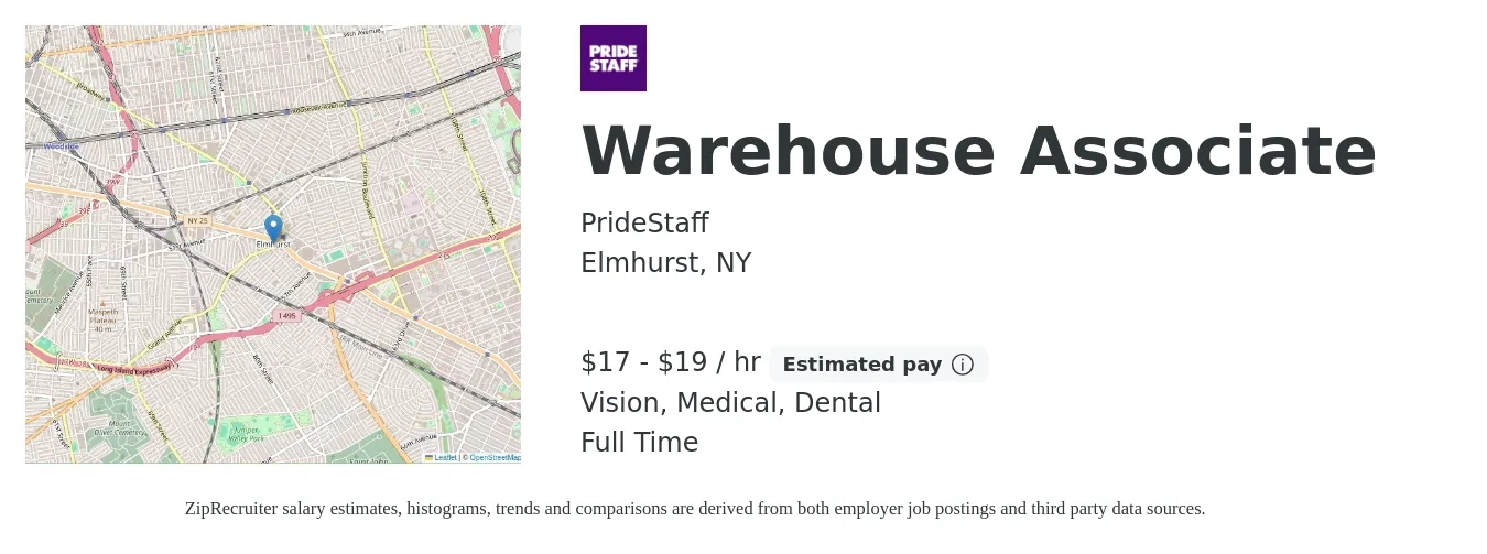 PrideStaff job posting for a Warehouse Associate in Elmhurst, NY with a salary of $18 to $20 Hourly and benefits including vision, dental, life_insurance, medical, and retirement with a map of Elmhurst location.