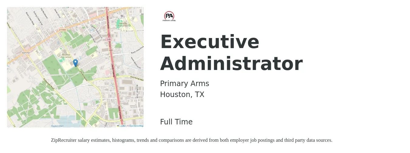 Primary Arms job posting for a Executive Administrator in Houston, TX with a salary of $53,200 to $80,700 Yearly with a map of Houston location.