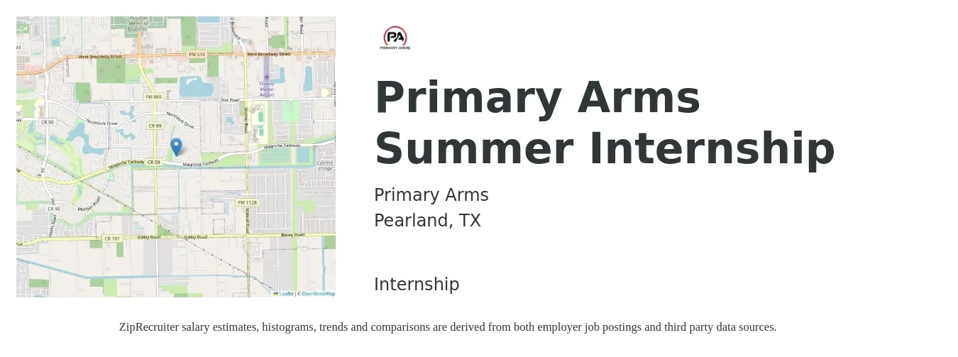 Primary Arms job posting for a Primary Arms Summer Internship in Pearland, TX with a salary of $15 to $24 Hourly with a map of Pearland location.