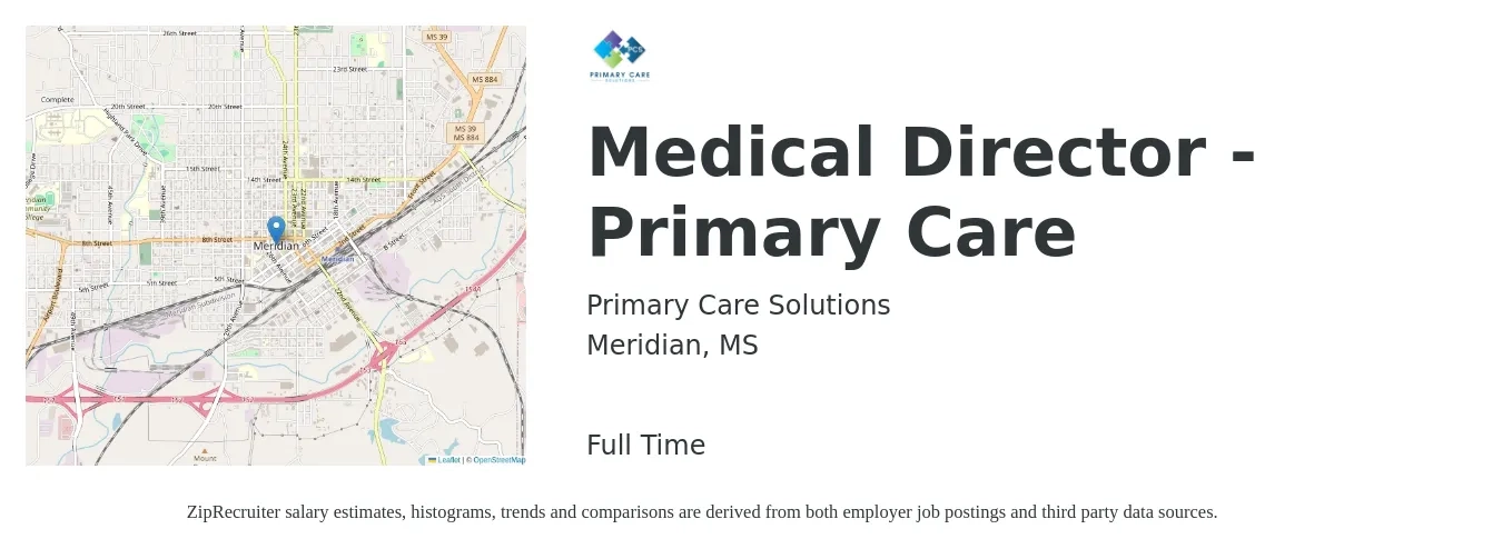 Primary Care Solutions job posting for a Medical Director - Primary Care in Meridian, MS with a salary of $194,200 to $279,100 Yearly with a map of Meridian location.