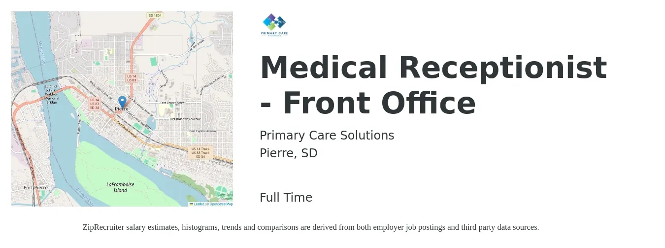 Primary Care Solutions job posting for a Medical Receptionist - Front Office in Pierre, SD with a salary of $16 to $20 Hourly with a map of Pierre location.