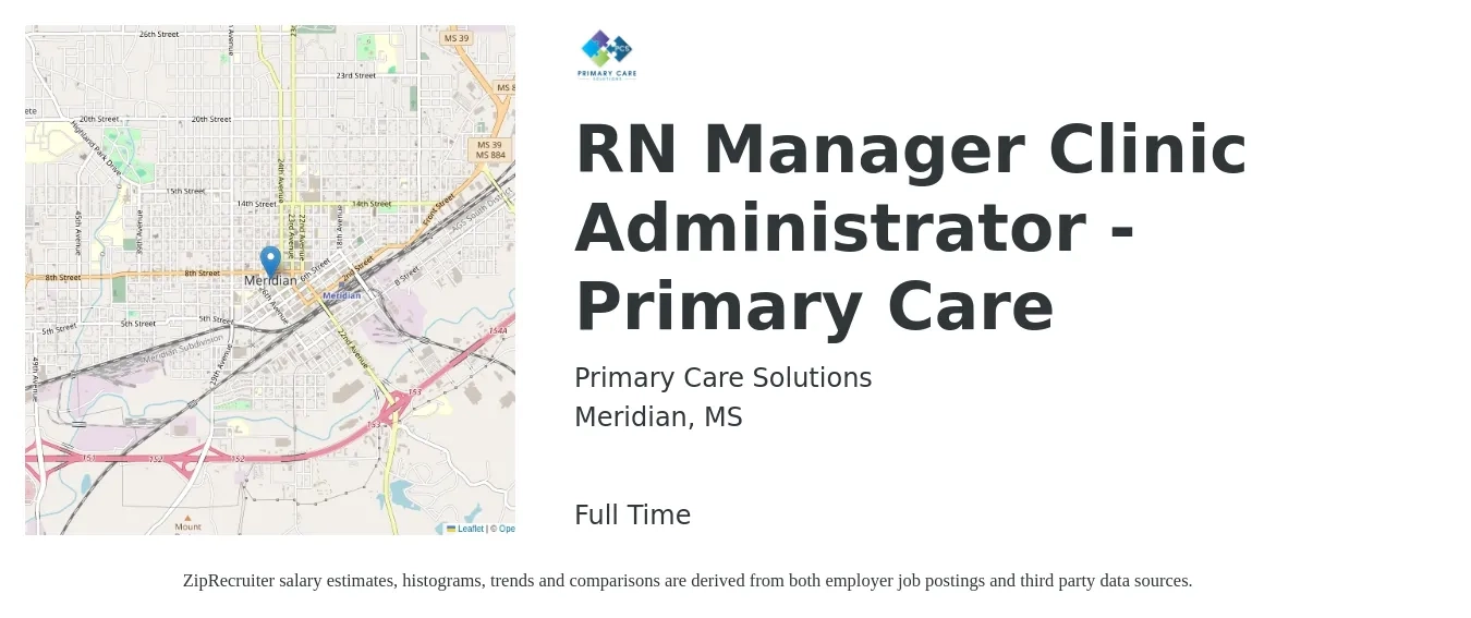 Primary Care Solutions job posting for a RN Manager Clinic Administrator - Primary Care in Meridian, MS with a salary of $36 to $52 Hourly with a map of Meridian location.