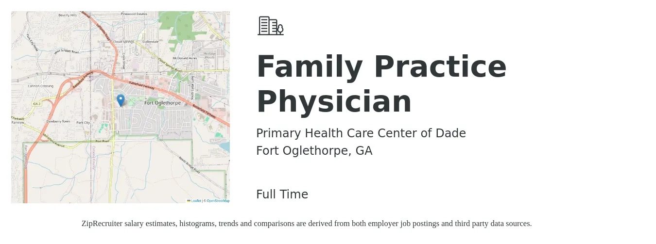 Primary Health Care Center of Dade job posting for a Family Practice Physician in Fort Oglethorpe, GA with a salary of $106,700 to $206,700 Yearly with a map of Fort Oglethorpe location.