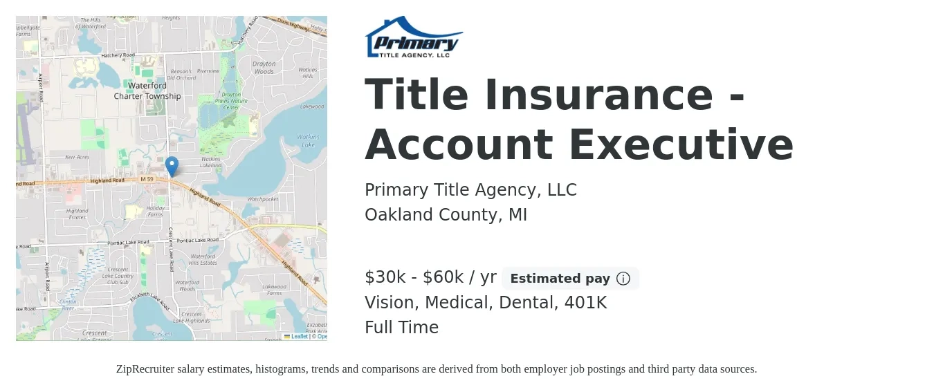 Primary Title Agency, LLC job posting for a Title Insurance - Account Executive in Oakland County, MI with a salary of $30,000 to $60,000 Yearly (plus commission) and benefits including 401k, dental, life_insurance, medical, and vision with a map of Oakland County location.