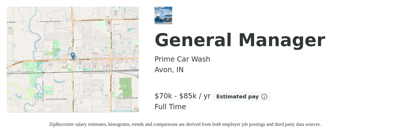 Prime Car Wash job posting for a General Manager in Avon, IN with a salary of $70,000 to $85,000 Yearly with a map of Avon location.