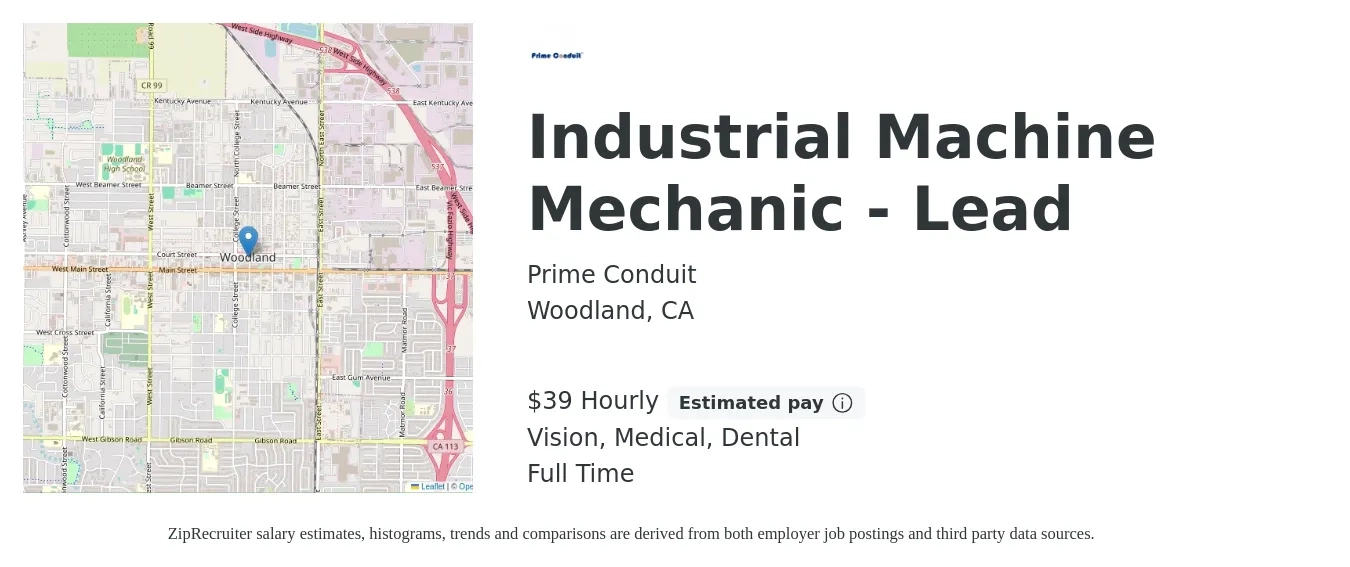 Prime Conduit job posting for a Industrial Machine Mechanic - Lead in Woodland, CA with a salary of $41 Hourly and benefits including dental, life_insurance, medical, pto, retirement, and vision with a map of Woodland location.