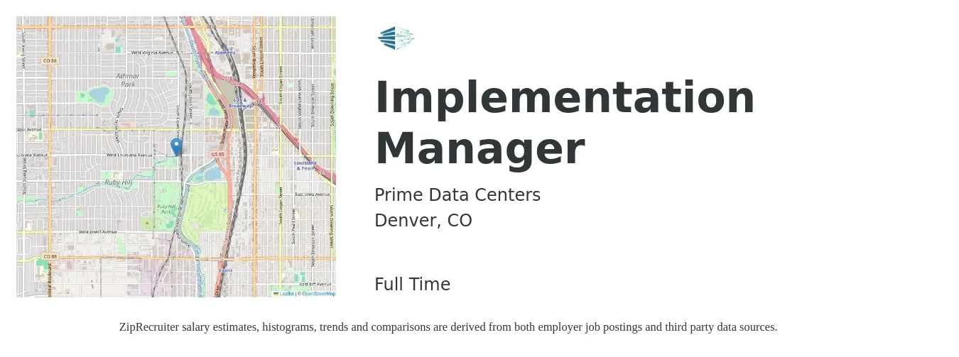 Prime Data Centers job posting for a Implementation Manager in Denver, CO with a salary of $90 Hourly with a map of Denver location.