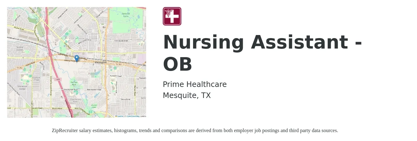 Prime Healthcare job posting for a Nursing Assistant - OB in Mesquite, TX with a salary of $28,700 to $37,800 Yearly with a map of Mesquite location.
