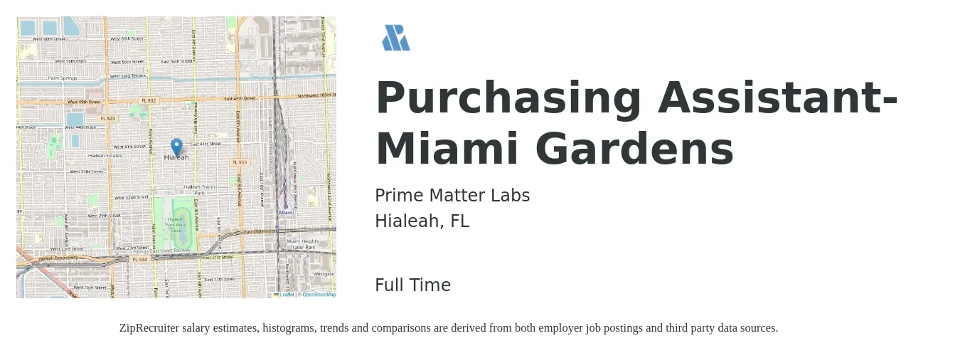 Prime Matter Labs job posting for a Purchasing Assistant- Miami Gardens in Hialeah, FL with a salary of $17 to $22 Hourly with a map of Hialeah location.
