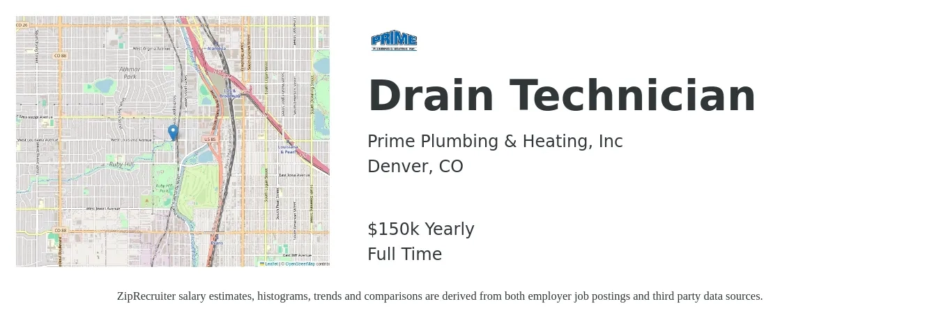 Prime Plumbing & Heating, Inc job posting for a Drain Technician in Denver, CO with a salary of $150,000 Yearly with a map of Denver location.