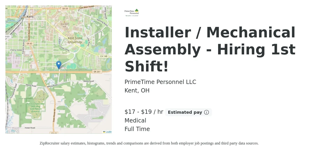 PrimeTime Personnel LLC job posting for a Installer / Mechanical Assembly - Hiring 1st Shift! in Kent, OH with a salary of $18 to $20 Hourly and benefits including medical, and retirement with a map of Kent location.